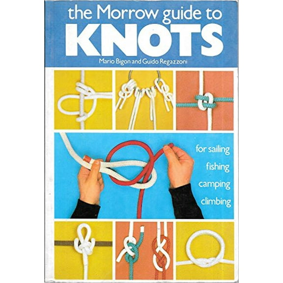 Pre-Owned Morrow Guide to Knot (Paperback) 0688012264 9780688012267