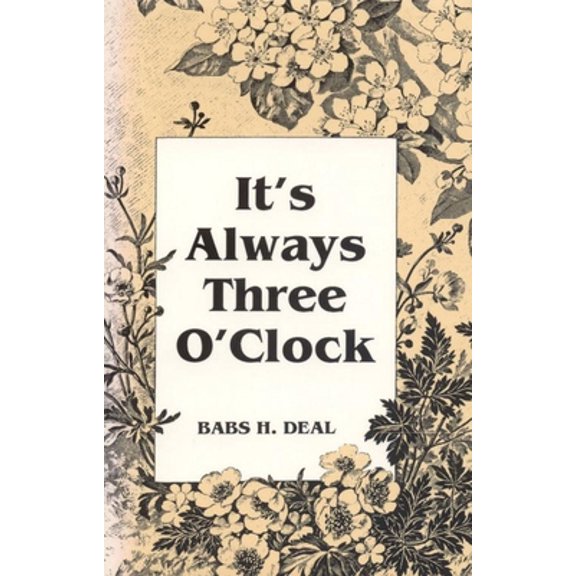 Pre-Owned It's Always Three O'Clock (Paperback) 0817304940 9780817304942