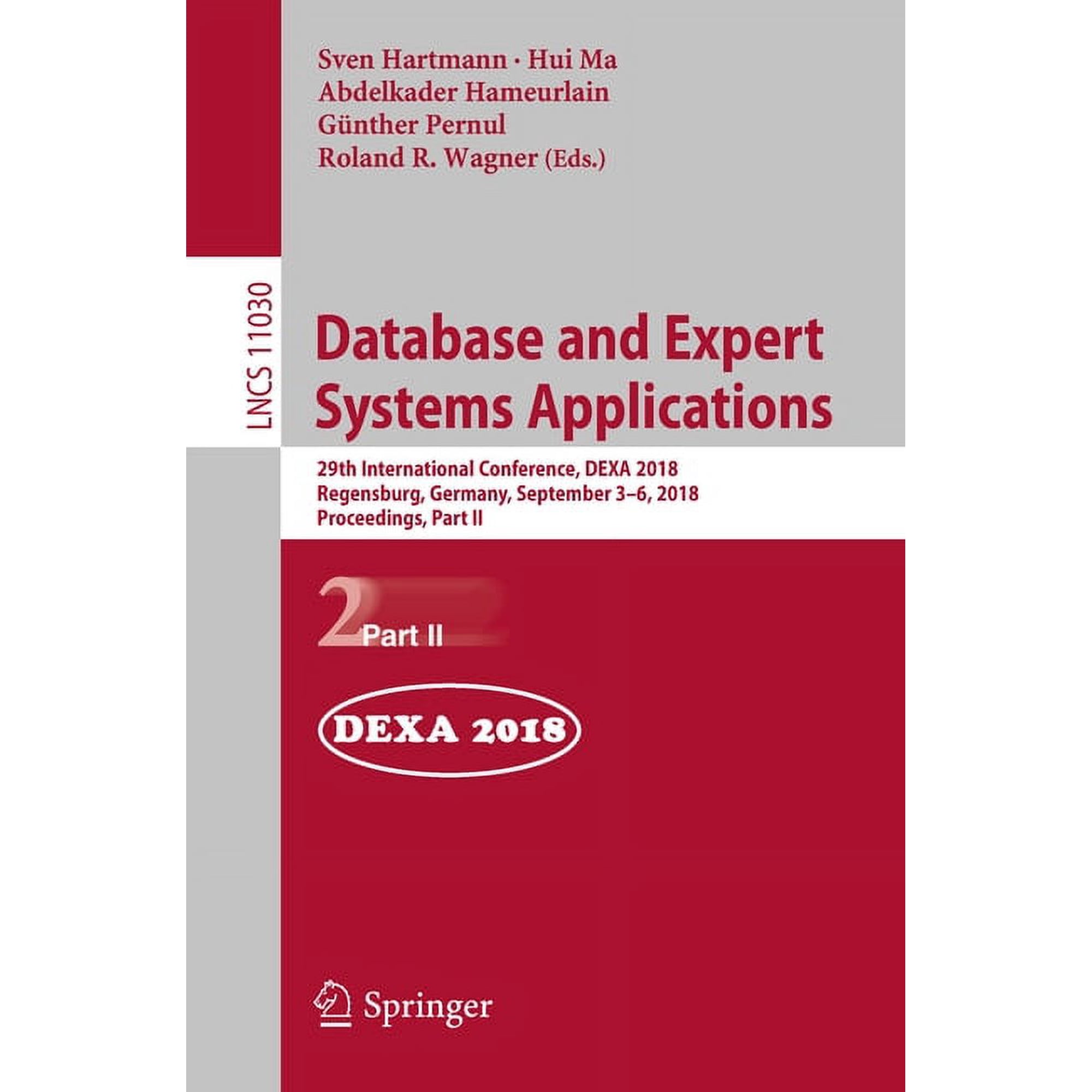 Database and Expert Systems Applications: 29th International Conference, Dexa 2018, Regensburg, Germany, September 3-6, , (Paperback)