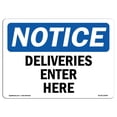 thumbnail image 1 of SignMission OS-NS-D-710-L-10964 Notice Deliveries Enter Here OSHA Sign, 1 of 1