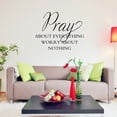 thumbnail image 2 of JoyMoreHome Pray About Everything Worry About Nothing - Faith Religious God Christian Prayer Confidence Miracle Trials - Wall Decal Lettering Art Mural Graphic Decor Saying, 2 of 8