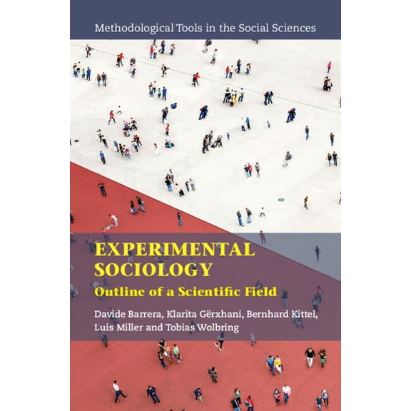 Methodological Tools in the Social Scien Experimental Sociology, (Paperback)