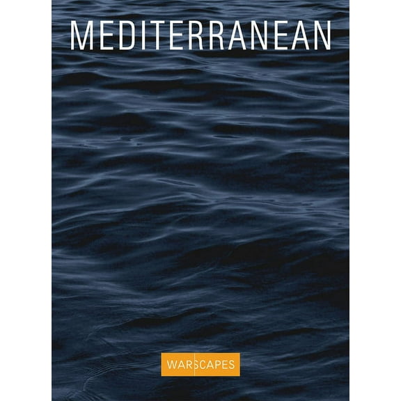 Mediterranean : Migrant Crossings (Paperback)