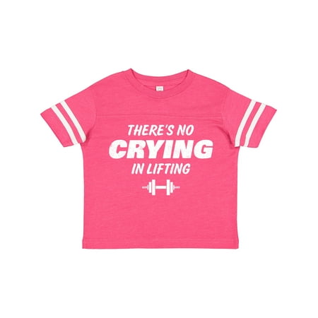 

Inktastic No Crying in Lifting Gift Toddler Boy or Toddler Girl T-Shirt