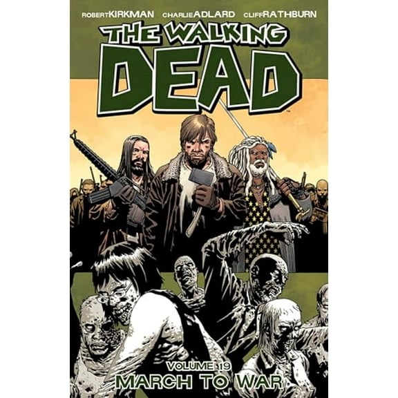 Pre-Owned Walking Dead Volume 19: March to War (Paperback) 1607068184 9781607068181