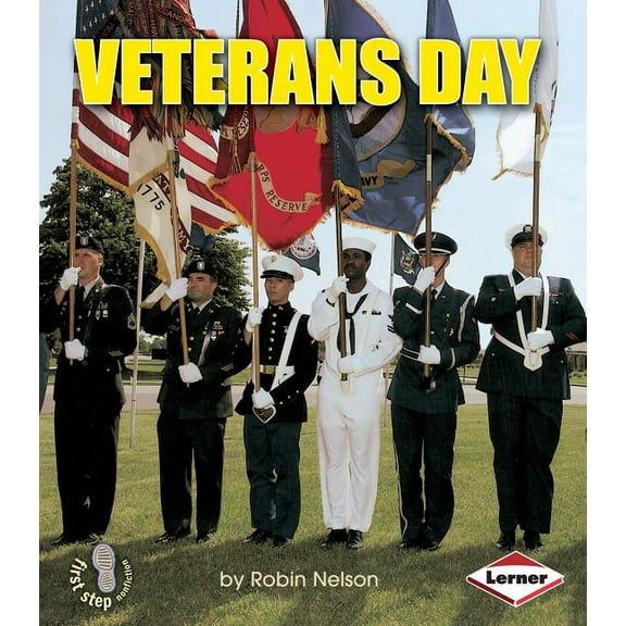 First Step Nonfiction -- American Holidays: Veterans Day (Paperback)