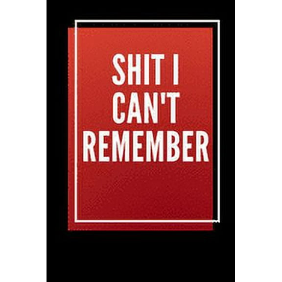 Shit i can't remember, (Paperback)