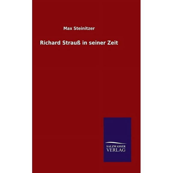 Richard Strauß in seiner Zeit (Hardcover)