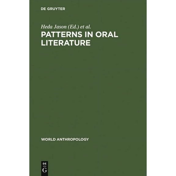 World Anthropology Patterns in Oral Literature, (Hardcover)
