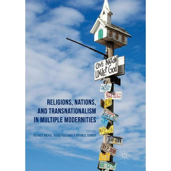 Religions, Nations, and Transnationalism in Multiple Modernities, (Paperback)