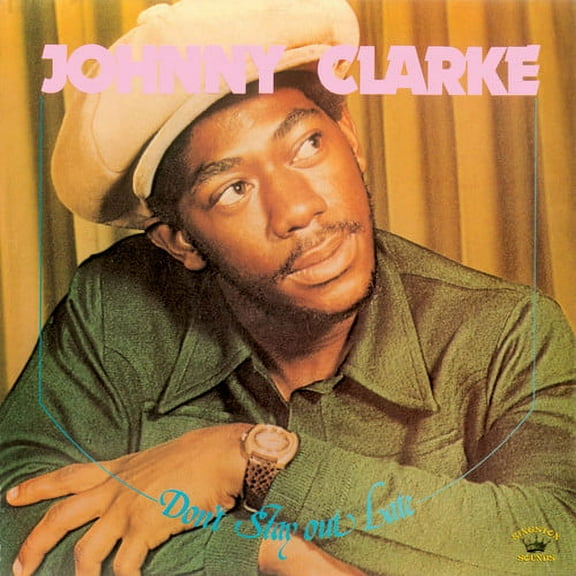 Johnny Clarke - Don't Stay Out Late - World / Reggae - Vinyl