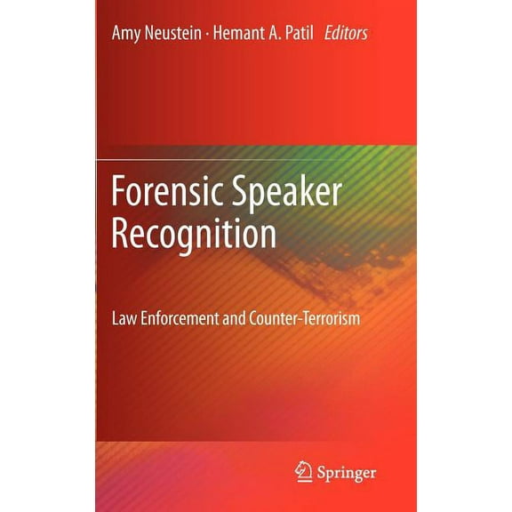 Forensic Speaker Recognition: Law Enforcement and Counter-Terrorism, (Hardcover)
