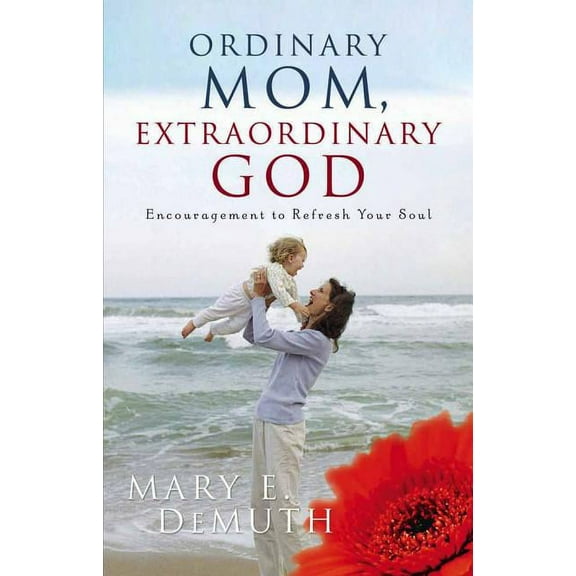 Ordinary Mom, Extraordinary God, (Paperback)