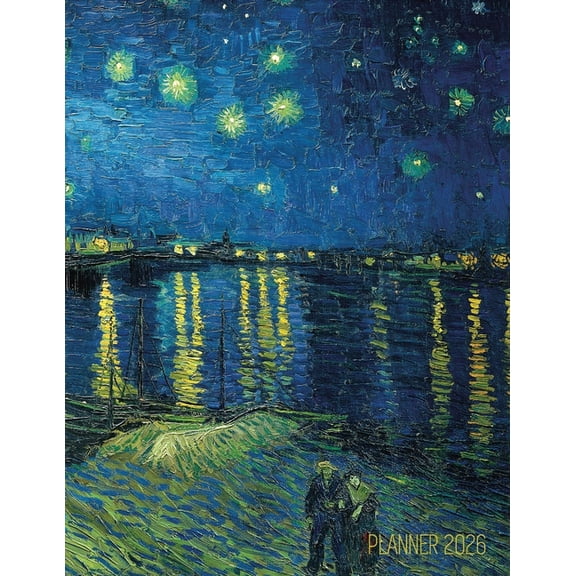 Van Gogh Art Planner 2026: Starry Night Over the Rhone Organizer Calendar Year January-December 2026 (12 Months), (Paperback)