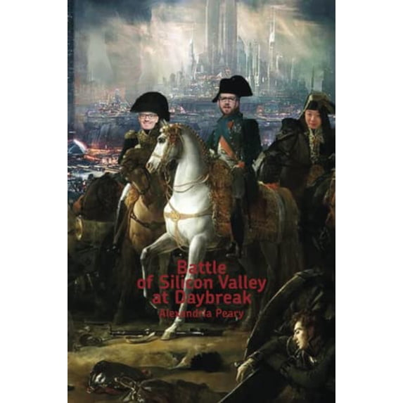 Pre-Owned Battle of Silicon Valley at Daybreak (Paperback) 1956005366 9781956005363