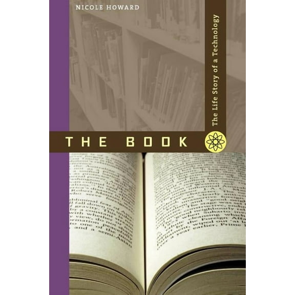 The Book: The Life Story of a Technology, (Paperback)