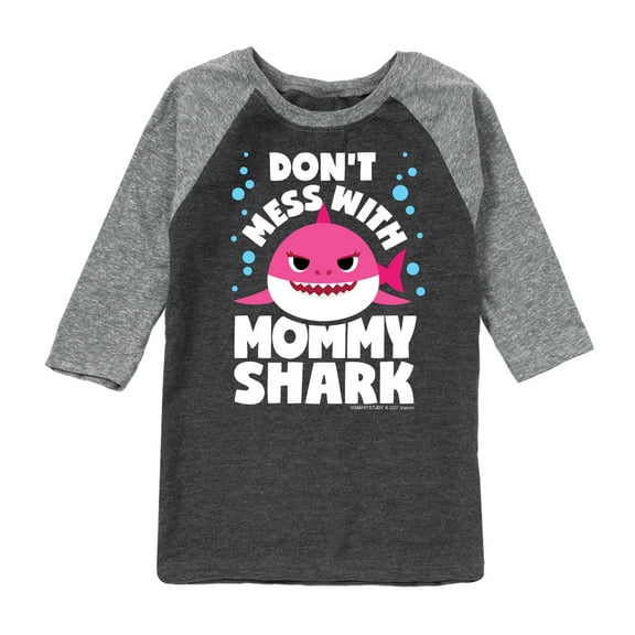 Baby Shark - Don't Mess With Mama Shark - Toddler And Youth Raglan Graphic T-Shirt