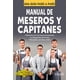 thumbnail image 1 of Manual De Meseros Y Capitanes Blanco, 1 of 2