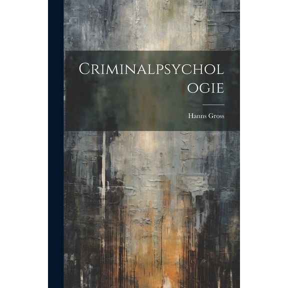 Criminalpsychologie (Paperback)