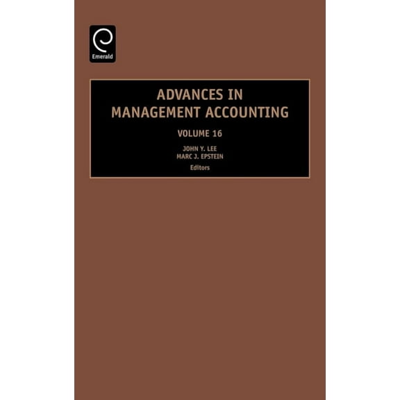 Advances in Management Accounting Advances in Management Accounting, Book 16, (Hardcover)