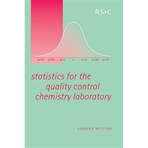 Pre-Owned Statistics for the Quality Control Chemistry Laboratory (Paperback) 9780854046713