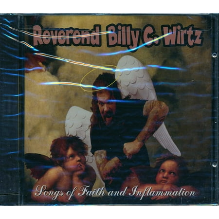 Reverend Billy C Wirtz - Songs Of Faith And Inflammation (marked/ltd stock) - CD