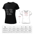 thumbnail image 2 of Let Me Ask My Wife Women’s Cotton Short Sleeve T-Shirt HD Graphic Print Casual Crew Neck Tee S, 2 of 3