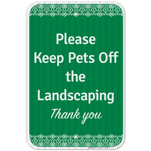 Please Keep Pets Off The Landscaping Thank You Sign,