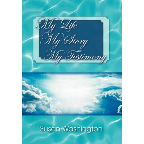 My Life My Story My Testimony (Hardcover)