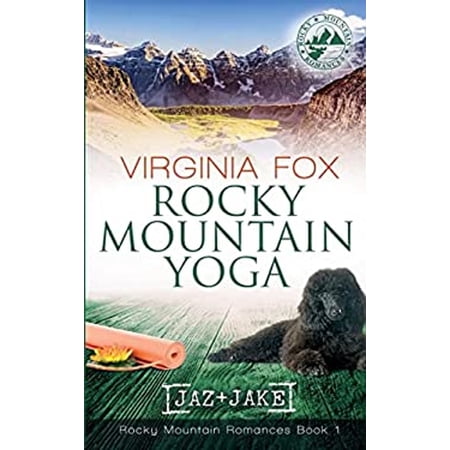 Pre-Owned Rocky Mountain Yoga (Rocky Mountain Romances Book 1) (Paperback) 9798986280097
