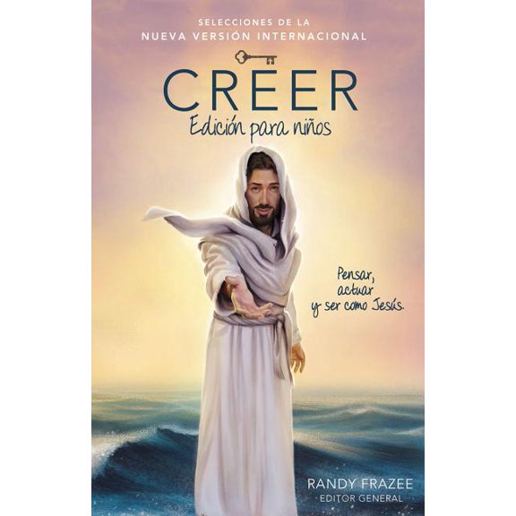Creer - Edición Para Niños: Pensar, Actuar Y Ser Como Jesús (Paperback)