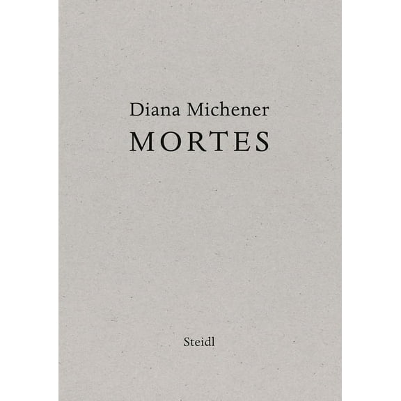 Diana Michener: Mortes (Hardcover)