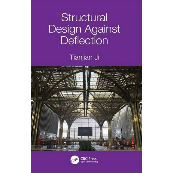 Structural Design Against Deflection, (Paperback)