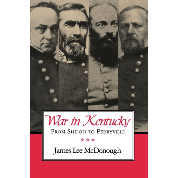 War in Kentucky: From Shiloh to Perryville, (Paperback)