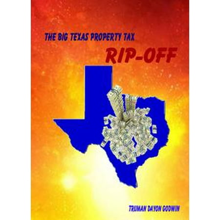 The Big Texas Property Tax Rip-Off - eBook (Best Steroid To Get Ripped And Big)