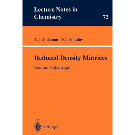 Lecture Notes in Chemistry Reduced Density Matrices: Coulson's Challenge, Book 72, (Paperback)