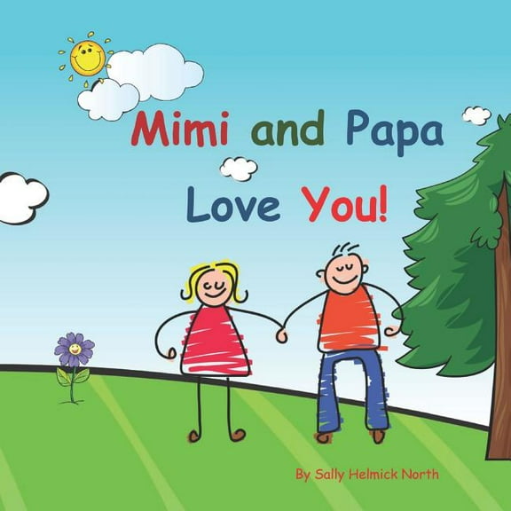 Mimi and Papa Love You!: Young couple, (Paperback)