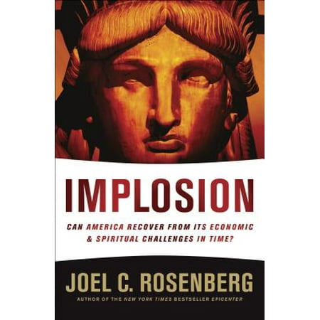 Implosion : Can America Recover from Its Economic and Spiritual Challenges in (Best Way To Recover From C Section)