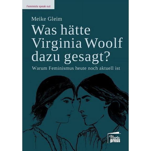 Was hätte Virginia Woolf dazu gesagt? (Paperback)