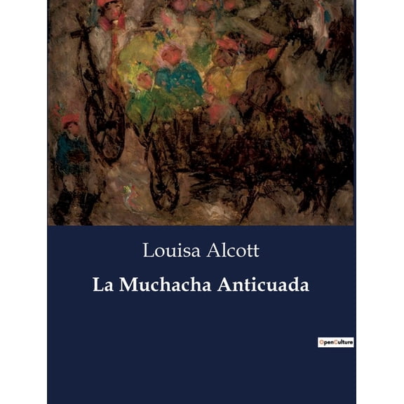 La Muchacha Anticuada, (Paperback)