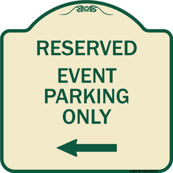 SignMission Designer Series Sign - Event Parking Only (With Left Arrow) | Tan & Green 18" X 18" Heavy-Gauge Aluminum Architectural Sign | Protect Your Business & Municipality | Made in