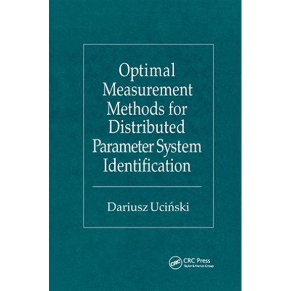 Pre-Owned Optimal Measurement Methods for Distributed Parameter System Identification, (Paperback)