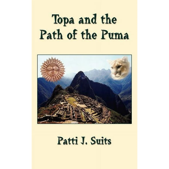 Topa and the Path of the Puma, (Paperback)