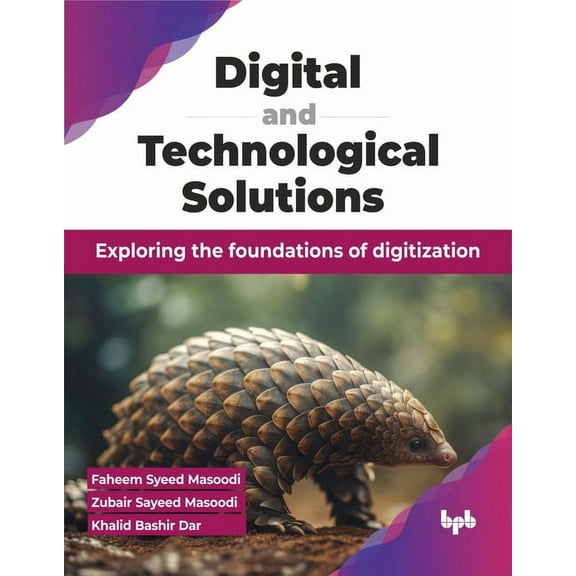 Digital and Technological Solutions: Exploring the foundations of digitization (English Edition), (Paperback)