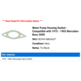 thumbnail image 2 of Water Pump Housing Gasket - Compatible with 1975 - 1985 Mercedes-Benz 300D 1976 1977 1978 1979 1980 1981 1982 1983 1984, 2 of 2