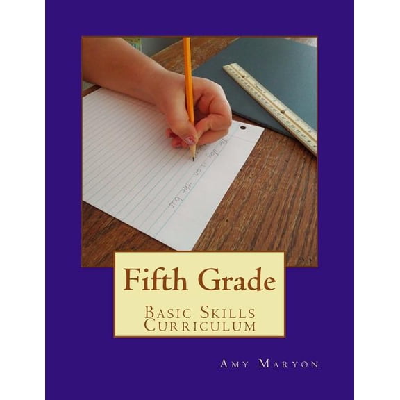 Fifth Grade Basic Skills Curriculum, (Paperback)