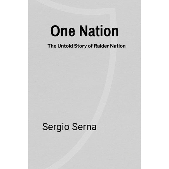 One Nation: The Untold Story of Raider Nation, (Paperback)