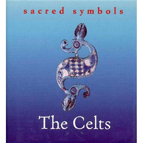 Sacred Symbols The Celts, Book 0000, (Hardcover)