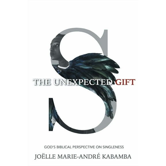 The Unexpected Gift: God's Biblical Perspective on Singleness, (Paperback)