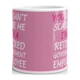 thumbnail image 3 of You Can't Scare Me I'm Retired Coffee Tea Ceramic Mug Office Work Cup Gift 15oz, 3 of 3